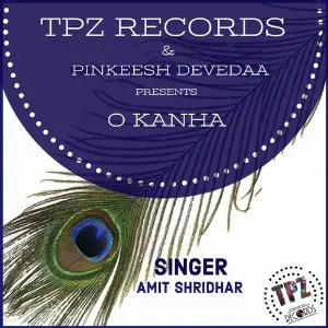 O Kanha (Tpz Records and Pinkeesh Devedaa Present Amit Shridhar) image