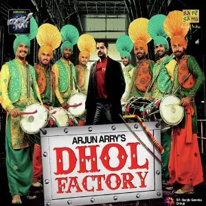 Dhol Factory Pankaj Ahuja, Arjun Arry