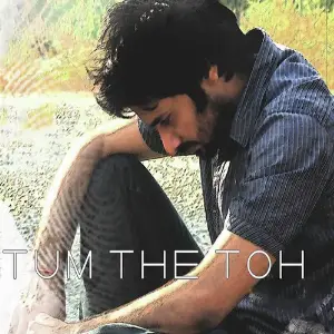 Tum The Toh image