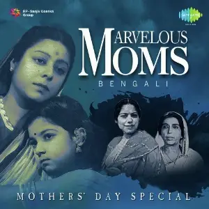 Marvelous Moms Bengali - Mothers Day Special image