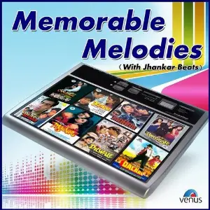 Memorable Melodies - With Jhankar Beats Various Artists
