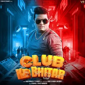 Club Ke Bhitar (feat. VR Bros) image