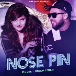 Nose Pin Nikku Singh, Amanraj Gill
