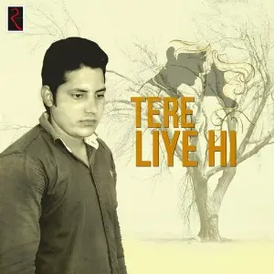 Tere Liye Hi Various Artists