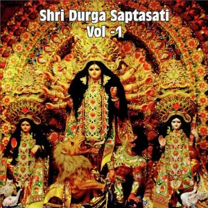 Sri Durga Saptasati, Vol. 1 image