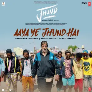 Aaya Ye Jhund Hai (From Jhund) image