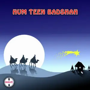Hum Teen Badshah image