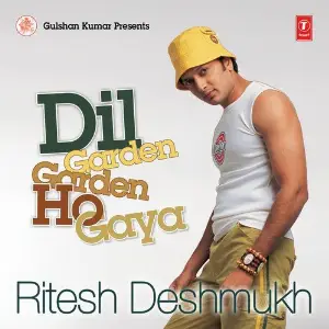 Dil Garden Garden Ho Gaya - Ritesh Deshmukh Various Artists