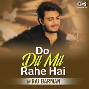 Do Dil Mil Rahe Hain By Raj Burman image