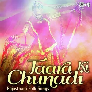 Taara Ki Chunadi (Rajasthani Folk Songs) image