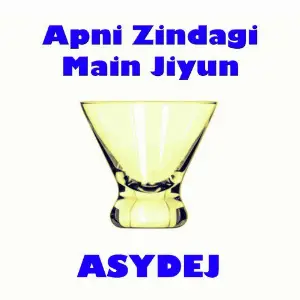Apni Zindagi Main Jiyun image