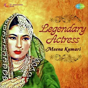 Legendary Actress - Meena Kumari Various Artists