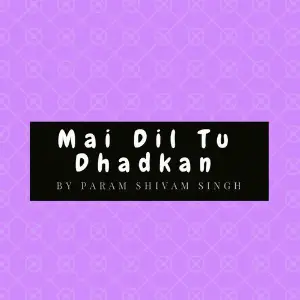 Mai Dil Tu Dhadkan image