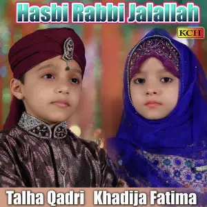 Hasbi Rabbi Jalallah Talha Qadri, Khadija Fatima