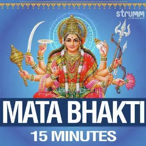 Mata Bhakti - 15 Minutes image