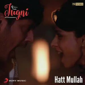 Hatt Mullah (From Jugni) image