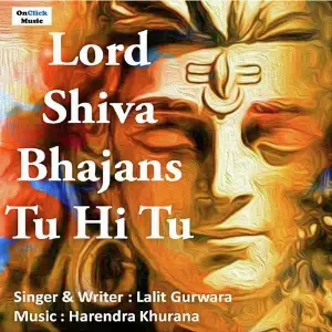 Lord Shiva Bhajans Tu Hi Tu image