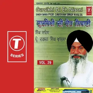 Gursikhi Di Eh Nisani (Vol. 29) Prof. Darshan Singh Ji Khalsa, Prof. Darshan Singh Khalsa