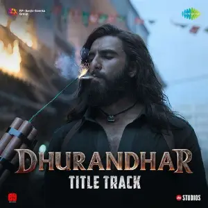 Dhurandhar - Title Track (From Dhurandhar) image