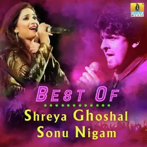 Best of Shreya Ghoshal  Sonu Nigam image