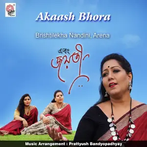 Arani Takhon Jayati Chakraborty, Arena, Brishtilekha Nandini