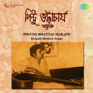 Bengali Modern Songs - Pintoo Bhattacharya image