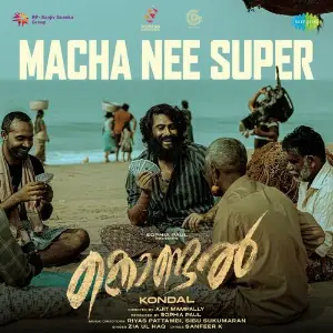 Macha Nee Super (From Kondal) image