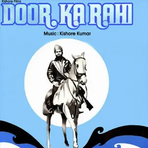 Door Ka Rahi Kishore Kumar