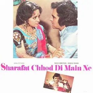 Sharafat Chhod Di Main Ne 