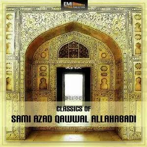 Classics of Sami Azad Qawwal Allahabadi image