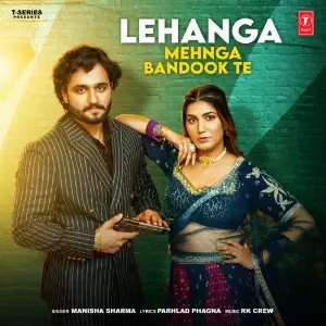 Lehanga Mehnga Bandook Te image