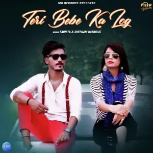 Teri Bebe Ka Log - Single image