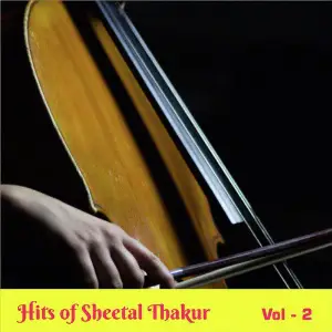 Hits of Sheetal Thakur, Vol. 2 image