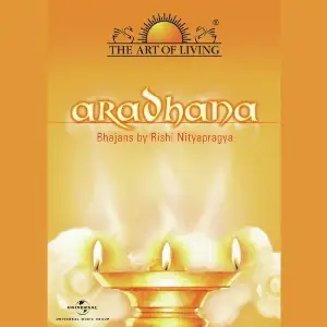 Aradhana - The Art Of Living Rishi Nityapragya