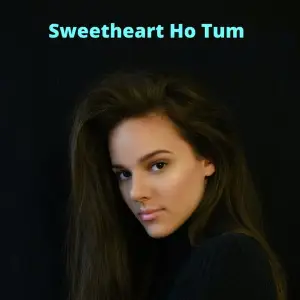 Sweetheart Ho Tum image