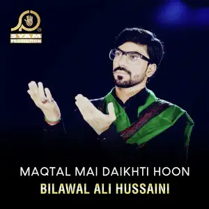 Maqtal Mai Daikhti Hoon - Single image