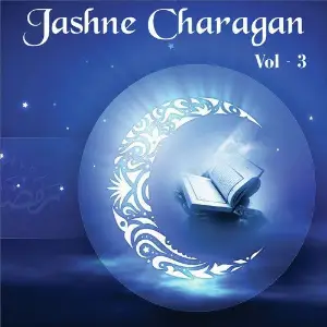 Jashne Charagan, Vol. 3 Ahmed Raja Qadri