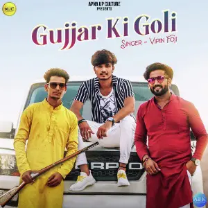 Gujjar Ki Goli - Single image