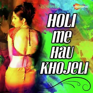 Holi Me Hau Khojeli image