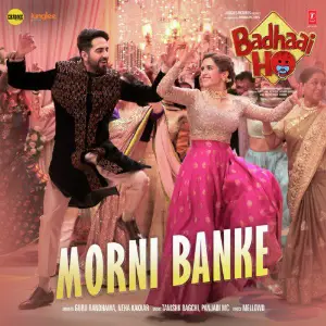 Morni Banke (From Badhaai Ho) image