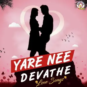 Yare Nee Devathe - Love Songs image