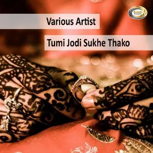 Tumi Jodi Sukhe Thako image