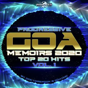 Progressive Goa Memoirs 2020 Top 20 Hits by DoctorSpook  GoaDoc, Vol. 1 DoctorSpook, Goa Doc