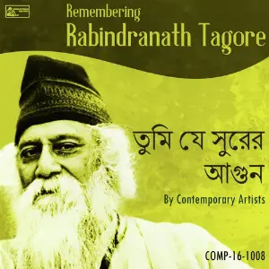 Tumi Jey Surer Aagun - Remembering Tagore image