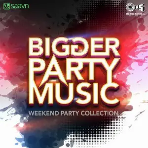 Bigger Party Music - Weekend Party Collection image