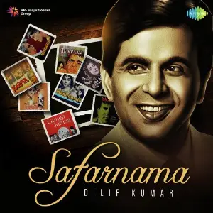 Safarnama - Dilip Kumar Various Artists