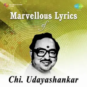 Marvellous Lyrics Of Chi. Udayashankar image