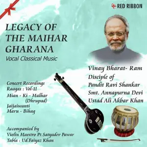 Legacy Of The Maihar Gharana Vol.11 Vinay Bharat Ram