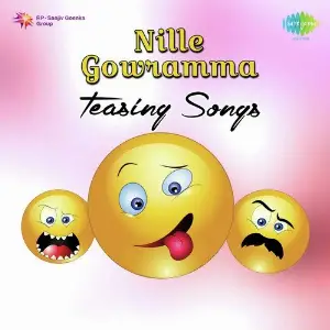 Nille Gowramma - Teasing Songs image