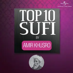 Top 10 Sufi by Amir Khusro Various Artists